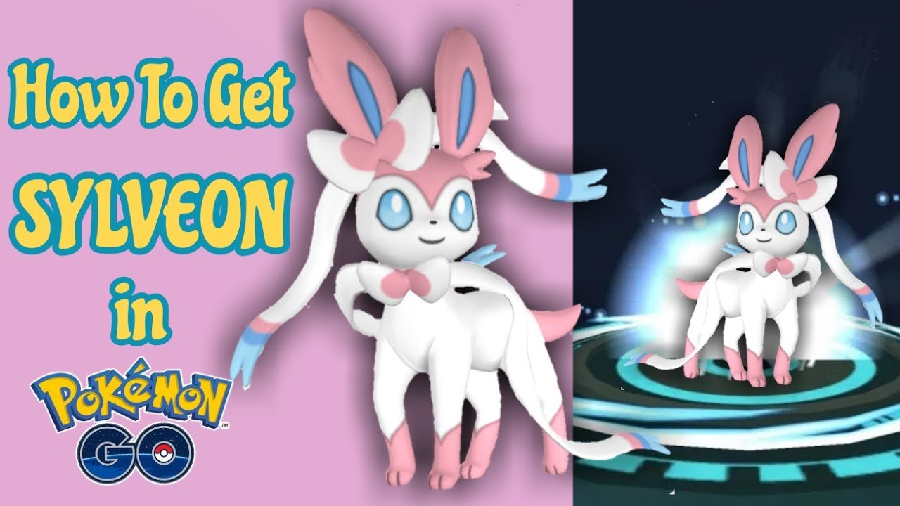 HOW TO GET SYLVEON IN POKEMON GO!