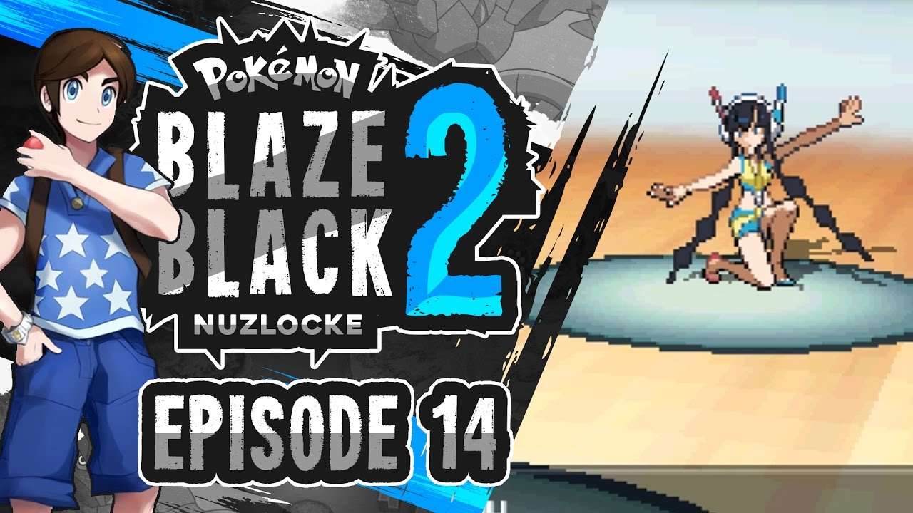 Pokemon Blaze Black 2 NUZLOCKE Walkthrough Episode 14 " I ...
