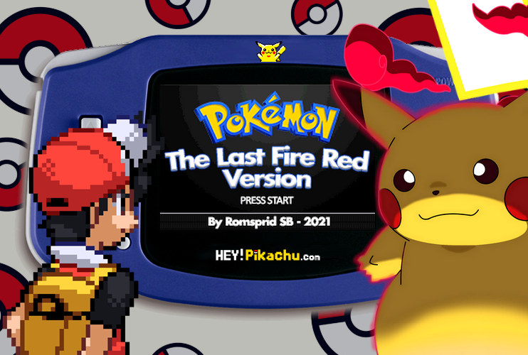 Pokémon The Last Fire Red Version  [v1.35] HEY!PIKACHU ...