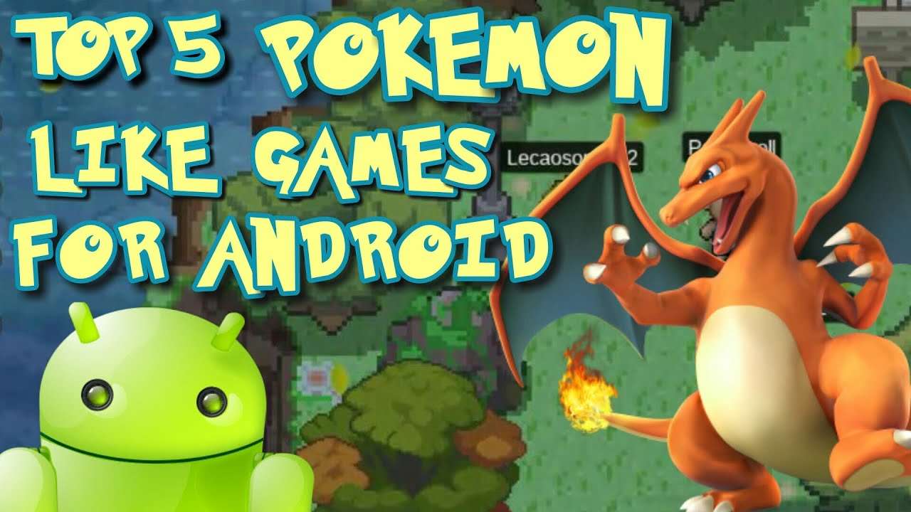 TOP 5 POKEMON LIKE GAMES FOR ANDROID